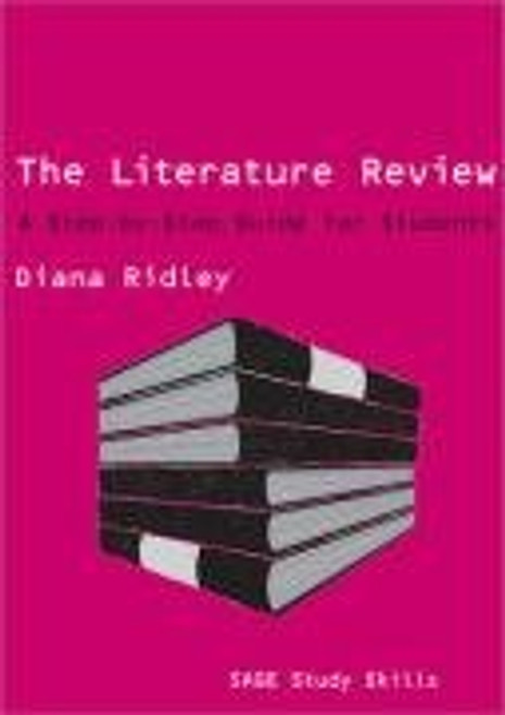 The Literature Review: A Step-by-Step Guide for Students (SAGE Study Skills Series)