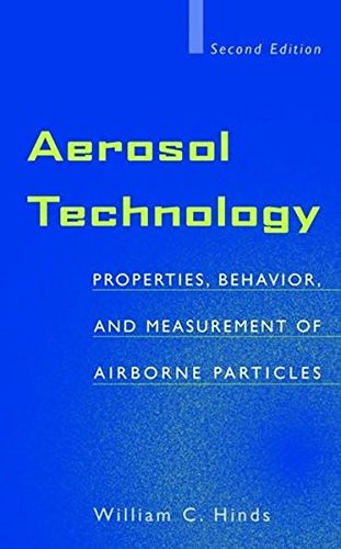 Aerosol Technology: Properties, Behavior, and Measurement of Airborne Particles