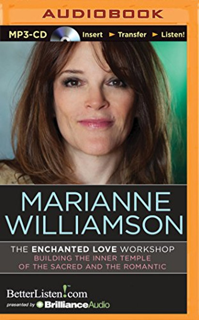 The Enchanted Love Workshop: Building the Inner Temple of the Sacred and the Romantic