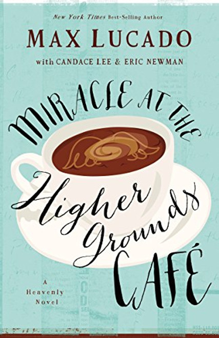 Miracle at the Higher Grounds Cafe