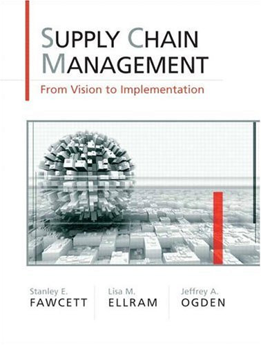 Supply Chain Management: From Vision to Implementation