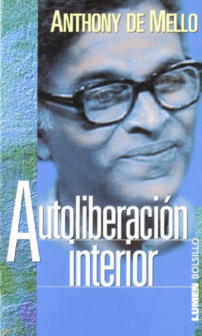 Autoliberacion Interior/self-liberation (Spanish Edition)