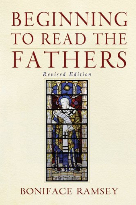 Beginning to Read the Fathers: Revised Edition