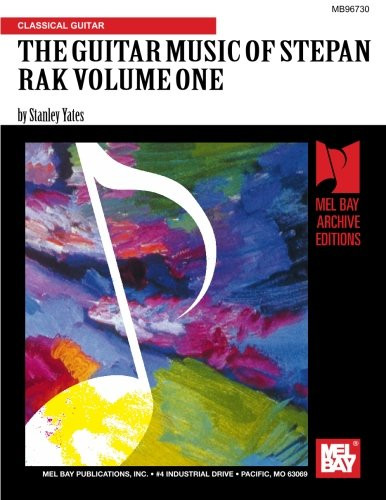 Mel Bay The Guitar Music of Stepan Rak, Vol. 1