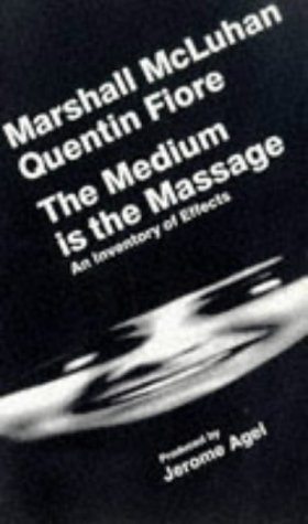The Medium Is the Massage: An Inventory of Effects