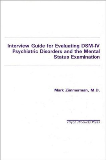Interview Guide for Evaluating Dsm-IV Psychiatric Disorders and the Mental Status Examination