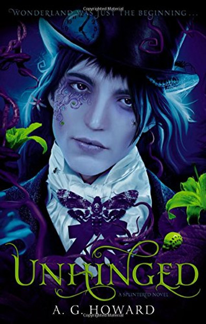 Unhinged (Splintered Series #2): Splintered Book Two