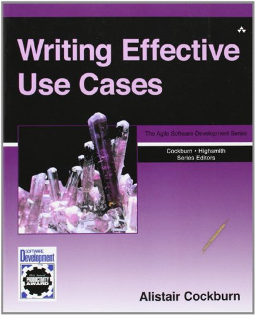 Writing Effective Use Cases Writing Effective Use Cases