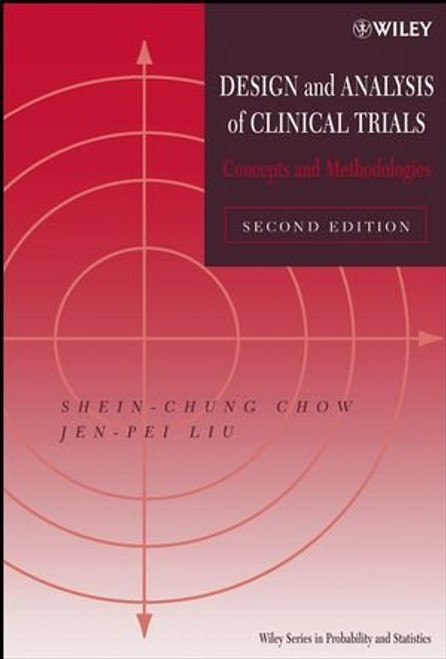 Design and Analysis of Clinical Trials: Concepts and Methodologies