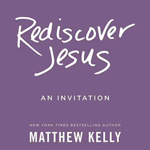 Rediscover Jesus Rediscover Jesus