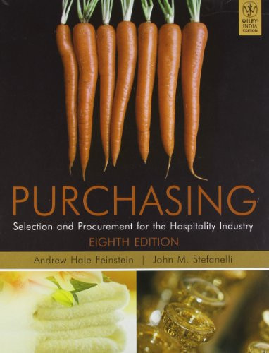 Purchasing: Selection and Procurement for the Hospitality Industry