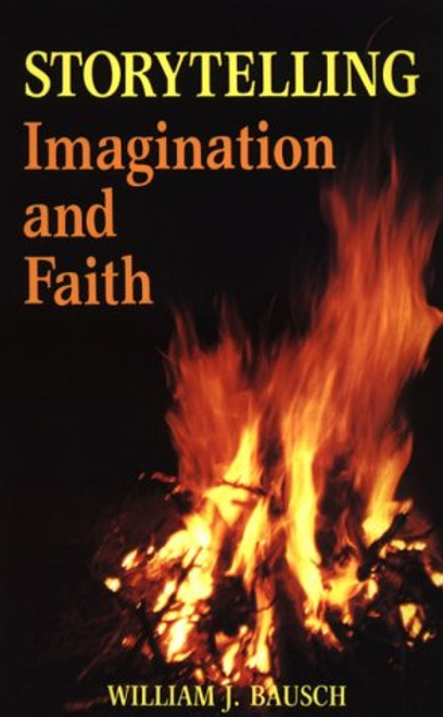 Storytelling: Imagination and Faith