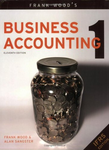 Frank Wood's Business Accounting 1 (v. 1)