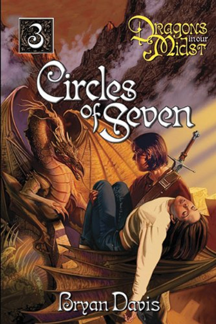 Circles of Seven (Dragons in Our Midst, Book 3)