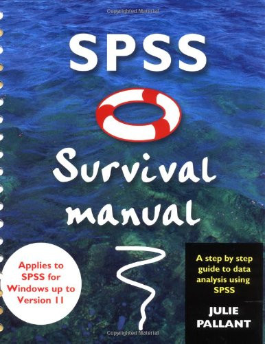 SPSS Survival Manual: A Step By Step Guide to Data Analysis Using SPSS for Windows (Version 10)
