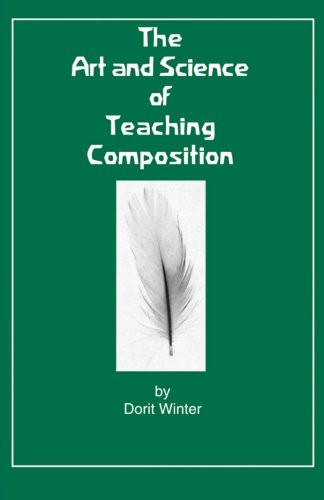 The Art and Science of Teaching Composition