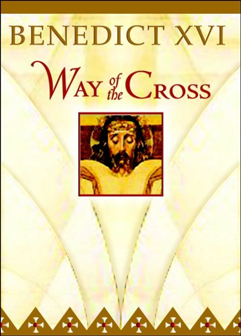 Benedict XVI: Way of the Cross