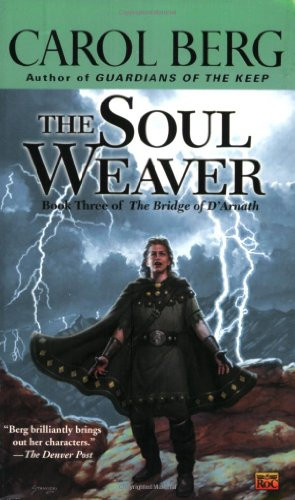 The Soul Weaver: Book Three of the Bridge of D'Arnath