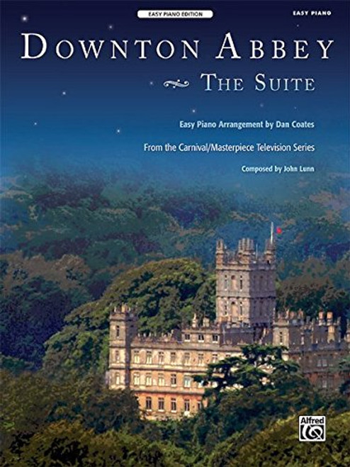 Downton Abbey -- The Suite: From the Carnival/Masterpiece Television Series (Easy Piano), Sheet