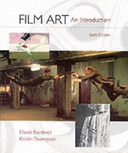 Film Art : An Introduction, TEXT ONLY, 6th Edition, pb, 2001