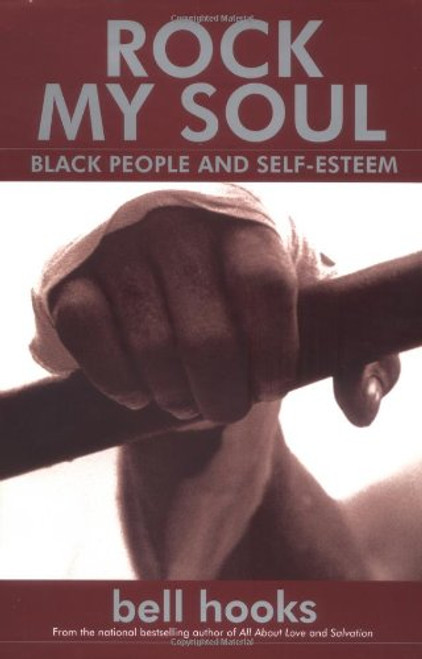 Rock My Soul : Black People and Self-Esteem