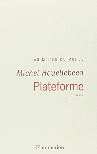 Plateforme (French Edition)