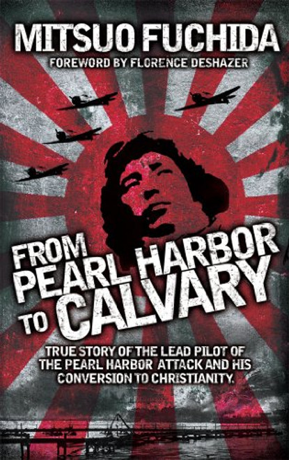 From Pearl Harbor to Calvary [Printbook]