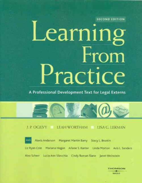 Learning From Practice: A Professional Development Text for Legal Externs (American Casebook Series)