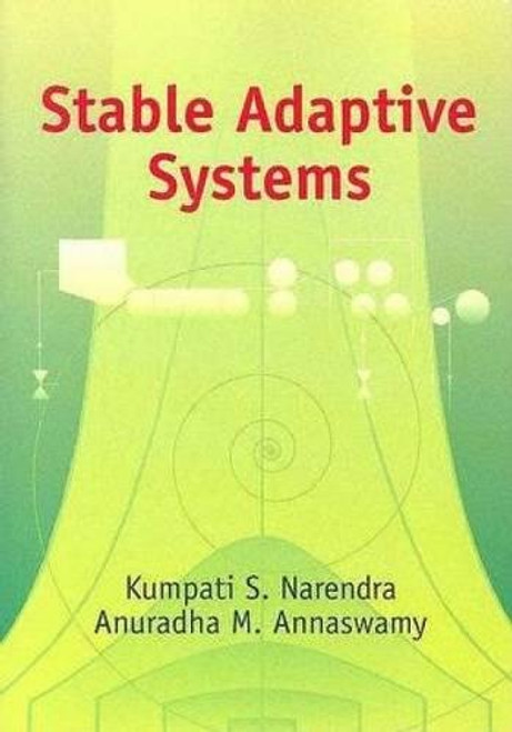 Stable Adaptive Systems (Dover Books on Electrical Engineering)