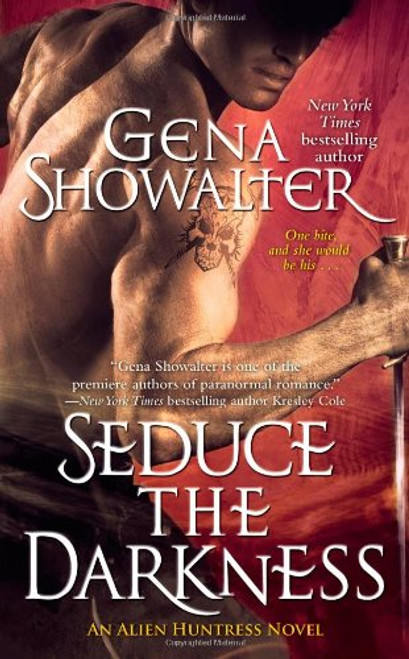 Seduce the Darkness (Alien Huntress, Book 4)
