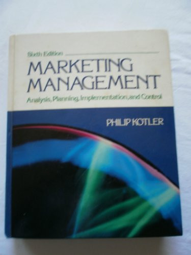 Marketing Management: Analysis, Planning and Control