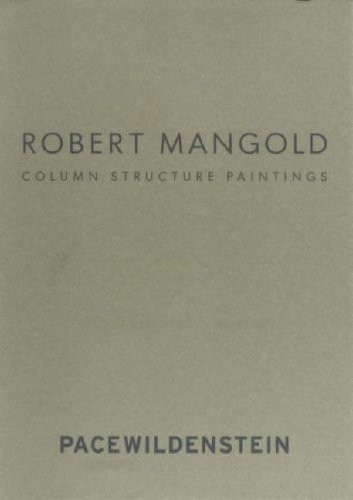 Robert Mangold:  Column Structure, Paintings.