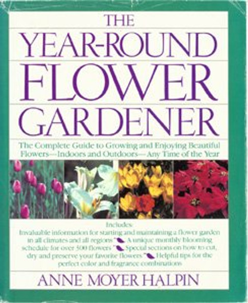 The Year-Round Flower Gardener