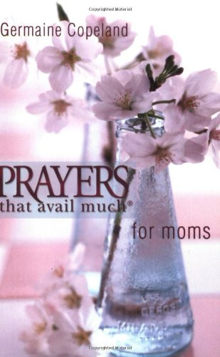 Prayers That Avail Much for Moms (pocket edition)