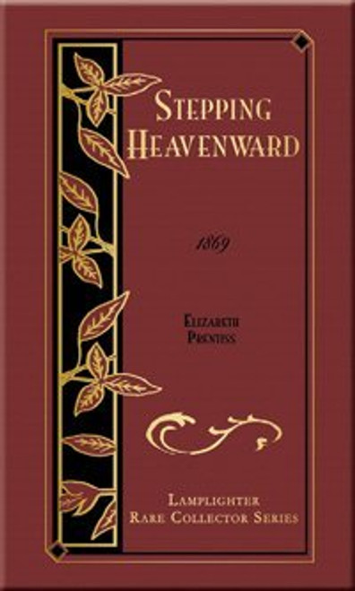 Stepping Heavenward (Rare Collector's Series)