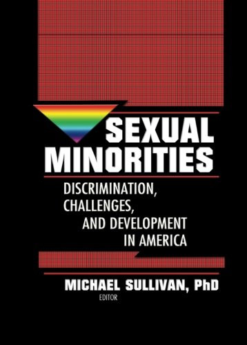 Sexual Minorities: Discrimination, Challenges and Development in America