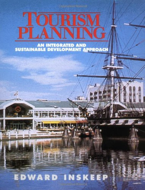 Tourism Planning: An Integrated and Sustainable Development Approach