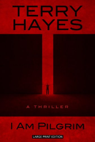 I Am Pilgrim: A Thriller (Thorndike Press Large Print Basic)