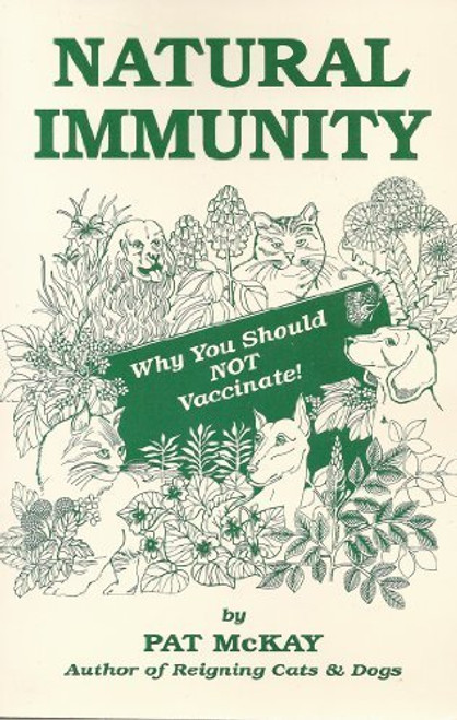 Natural Immunity - Why You Should Not Vaccinate