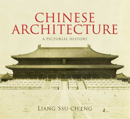 Chinese Architecture: A Pictorial History (Dover Architecture)