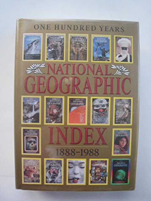 One Hundred Years 1888-1988: National Geographic Index