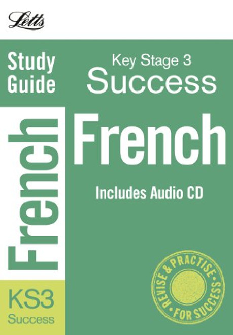 French (Inc. Audio CD): Study Guide (Letts Key Stage 3 Success)