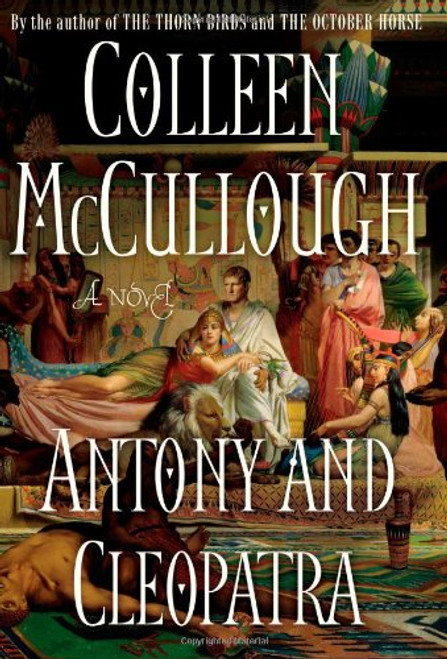 Antony and Cleopatra: A Novel