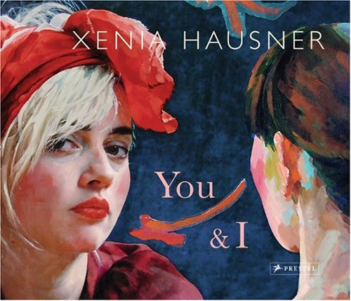 Xenia Hausner: You & I