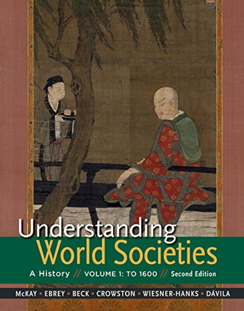 Understanding World Societies, Volume 1: To 1600