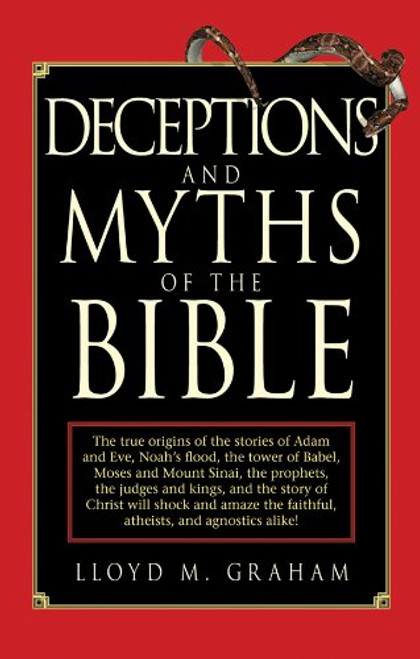 Deceptions and Myths of the Bible Deceptions and Myths of the Bible