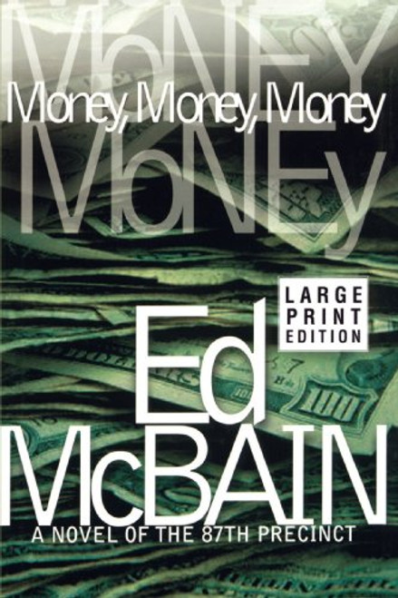 Money, Money, Money: A Novel of the 87th Precinct (87th Precinct Mysteries (Paperback))