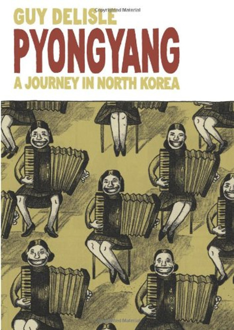 Pyongyang: A Journey in North Korea