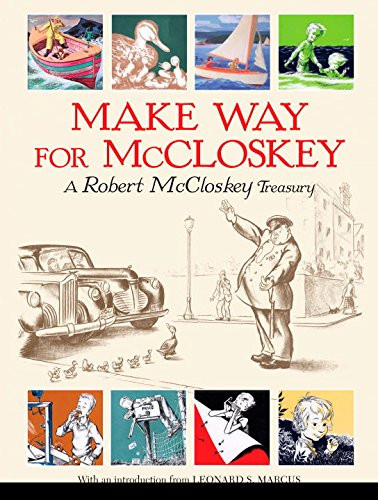 Make Way for McCloskey: A Robert McCloskey Treasury