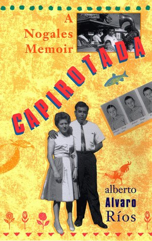 Capirotada: A Nogales Memoir